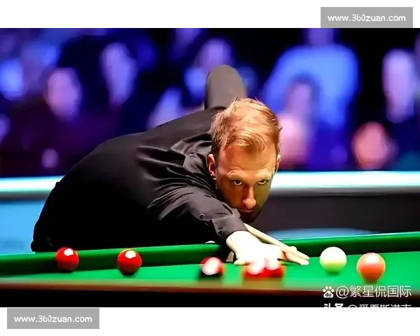 最新斯诺克比赛精彩回顾 高水平对决再现巅峰之战